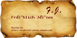Fröhlich János névjegykártya